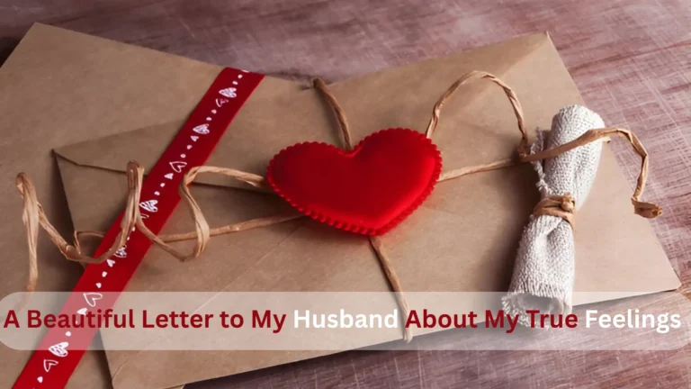 A Beautiful Letter to My Husband About My True Feelings