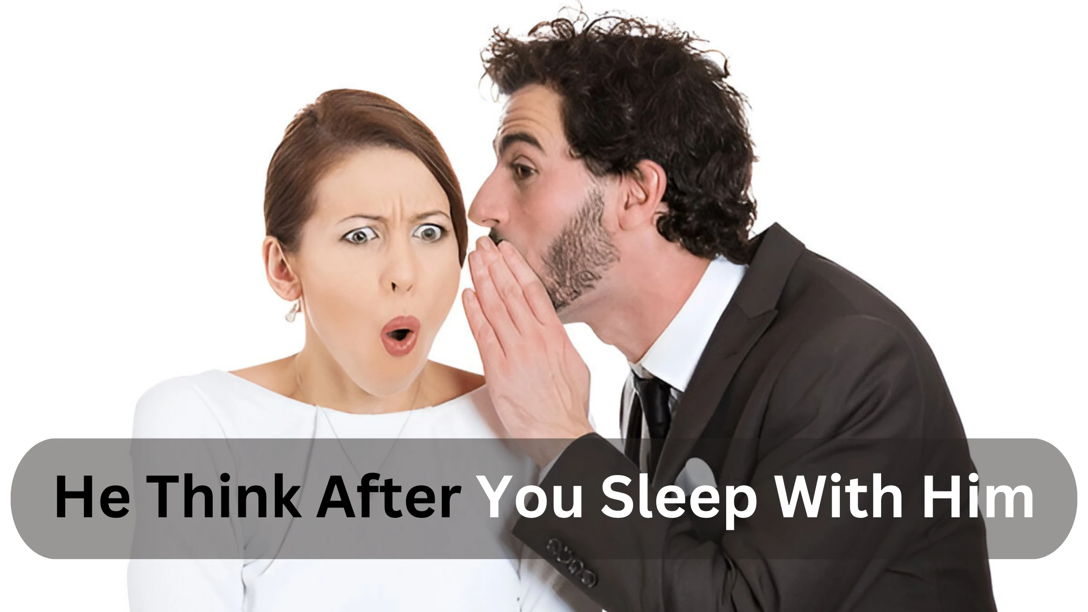 He Think After You Sleep With Him