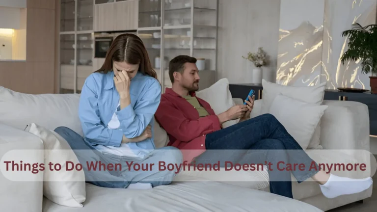 Boyfriend Doesn’t Care Anymore