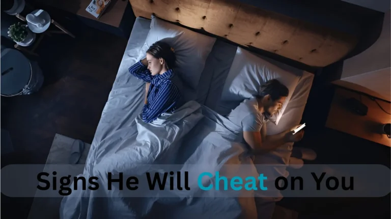 Signs He Will Cheat on You